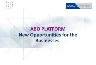 Mosgo und Partner ist auf einer einzigartigen Plattform für den Austausch von Geschäftsmöglichkeiten akkreditiert - der ABO-Plattform